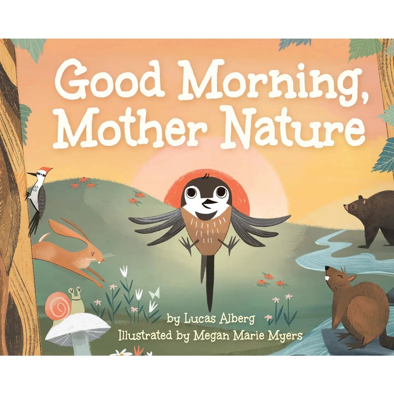 Good Morning, Mother Nature Hardcover Book by lucas alberg, front cover